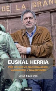 Descargar Euskal Herria: POR UN NUEVO NACIONALISMO, VASQUISMO Y NAVARRISMO pdf, epub, ebook