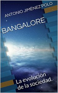 Descargar BANGALORE: La  evolución de la sociedad. pdf, epub, ebook