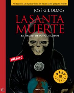 Descargar La santa muerte: La virgen de los olvidados pdf, epub, ebook