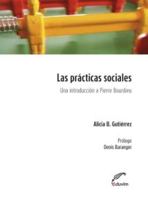 Descargar Las prácticas sociales. Una introducción a Pierre Bourdieu (Poliedros) pdf, epub, ebook