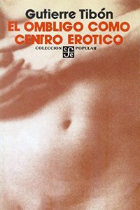 Descargar El ombligo como centro erótico: 0 pdf, epub, ebook