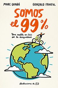 Descargar Somos el 99%: Una vuelta en bici por la desigualdad pdf, epub, ebook