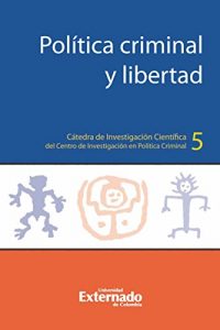 Descargar Política criminal y libertad (Derecho) pdf, epub, ebook