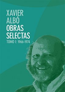 Descargar Xavier Albó Obras Selectas: 1966 – 1974 pdf, epub, ebook