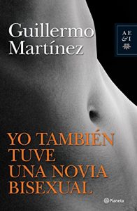 Descargar Yo también tuve una novia  bisexual pdf, epub, ebook