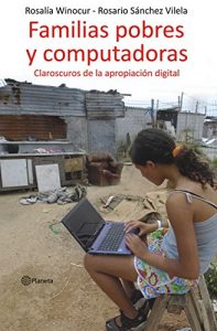 Descargar Familias pobres y computadoras: Claroscuros de la apropiacion digital pdf, epub, ebook
