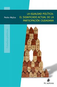 Descargar La igualdad política: el significado actual de la participación ciudadana pdf, epub, ebook