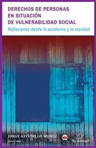 Descargar Derechos de personas en situación de vulnerabilidad social: reflexiones desde la academia y la realidad pdf, epub, ebook