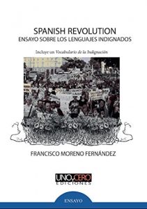 Descargar Spanish Revolution: Ensayo sobre los lenguajes indignados pdf, epub, ebook