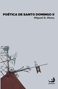 Descargar PoÉtica de Santo Domingo II (Biblioteca de Pensamiento Dominicano nº 2) pdf, epub, ebook