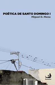Descargar Poética de Santo Domingo I (Biblioteca de Pensamiento Dominicano nº 1) pdf, epub, ebook