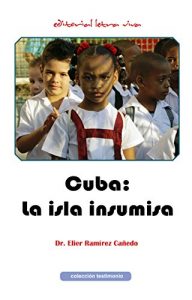 Descargar Cuba: La Isla Insumisa pdf, epub, ebook