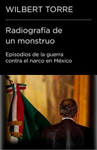 Descargar Radiografía de un monstruo pdf, epub, ebook