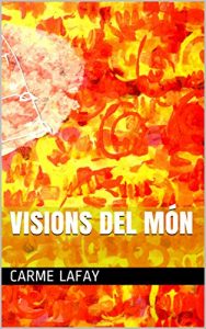 Descargar VISIONS DEL MÓN (LAFAY EBOOKS Book 5) (Catalan Edition) pdf, epub, ebook