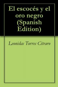 Descargar El escocés y el oro negro pdf, epub, ebook