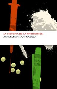 Descargar La historia de la prohibición (Colección Endebate) pdf, epub, ebook