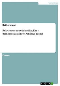 Descargar Relaciones entre identifiación y democratización en América Latina pdf, epub, ebook