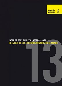 Descargar Amnistía Internacional Informe 2013 pdf, epub, ebook
