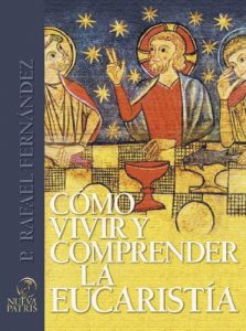 Descargar Cómo vivir y comprender la eucaristía pdf, epub, ebook