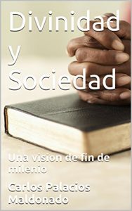 Descargar Divinidad y Sociedad: Una vision de fin de milenio pdf, epub, ebook