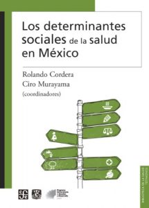 Descargar Los determinantes sociales de la salud en México (Biblioteca de La Salud) pdf, epub, ebook