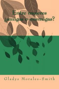 Descargar Entre mujeres ¿amigas o enemigas? pdf, epub, ebook