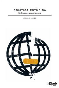 Descargar Política Estúpida. Reflexiones a quemarropa pdf, epub, ebook