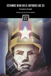 Descargar Estamos bien en el refugio los 33 pdf, epub, ebook