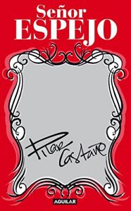 Descargar Señor espejo pdf, epub, ebook