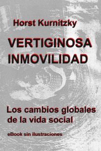 Descargar Vertiginosa inmovilidad, Los cambios globales de la vida social pdf, epub, ebook
