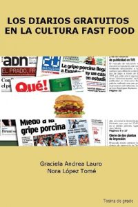 Descargar Los diarios gratuitos en la cultura fast food pdf, epub, ebook