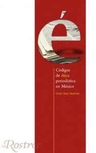 Descargar Códigos de ética periodística en México (Tinta y voz) pdf, epub, ebook