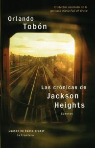 Descargar Las crónicas de Jackson Heights (Jackson Heights Chronicles): Cuando no basta cruzar la frontera (When Crossing the Border Isn’t Enough) pdf, epub, ebook