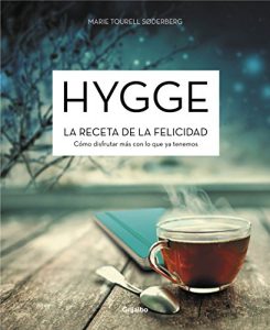 Descargar Hygge. La receta de la felicidad: Cómo disfrutar más con lo que ya tenemos pdf, epub, ebook