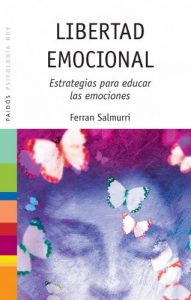 Descargar Libertad emocional: Estrategias para educar las emociones pdf, epub, ebook