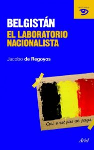 Descargar Belgistán: El laboratorio nacionalista pdf, epub, ebook