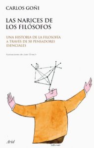 Descargar Las narices de los filósofos: Una historia de la filosofía a través de 50 pensadores esenciales pdf, epub, ebook