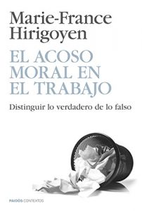 Descargar El acoso moral en el trabajo: Distinguir lo verdadero de lo falso pdf, epub, ebook