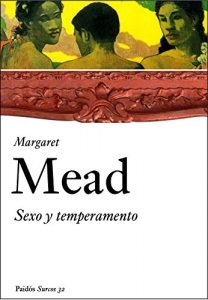 Descargar Sexo y temperamento: En tres sociedades primitivas pdf, epub, ebook