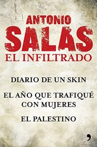 Descargar Antonio Salas. El infiltrado (Pack) pdf, epub, ebook
