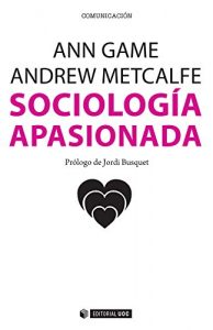Descargar Sociología apasionada (Manuales) pdf, epub, ebook