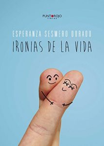 Descargar Ironías de la vida pdf, epub, ebook