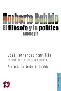 Descargar Norberto Bobbio. El filósofo y la política. Antología: 0 (Poltica) pdf, epub, ebook