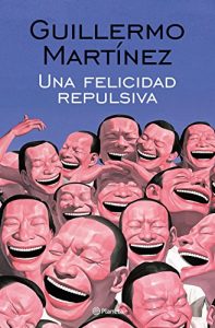 Descargar Una felicidad repulsiva pdf, epub, ebook