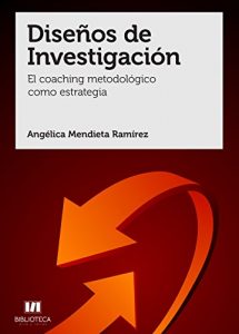 Descargar Diseños de investigación.: El coaching metodológico como estrategia pdf, epub, ebook