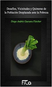 Descargar Desafíos, vicisitudes y quimeras de la población desplazada ante la pobreza. pdf, epub, ebook