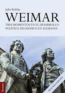 Descargar WEIMAR: TRES MOMENTOS EN EL DESARROLLO POLÍTICO-FILOSÓFICO EN ALEMANIA pdf, epub, ebook