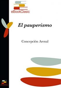 Descargar El pauperismo (Anotado) pdf, epub, ebook