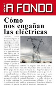 Descargar Cómo nos engañan las eléctricas (A fondo) pdf, epub, ebook