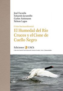 Descargar Crisis Socioambiental: El Humedal del Río Cruces y el Cisne de Cuello Negro pdf, epub, ebook